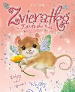 Zvieratká z Kúzelného lesa – Myška Mia - Lily Small