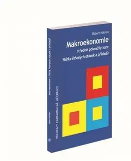 Makroekonomie - středně pokročilý kurz (2. vydání) - Robert Holman