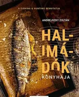 Halimádók konyhája - Zoltán Andrejszky