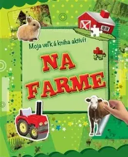 Na farme - Moja veľká kniha aktivít