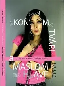 S koňom v tvári a maslom na hlave - Lucia Kollárová