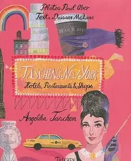 Taschen's New York : hotels, restaurants & shops - Angelika Taschen, Daisann McLane