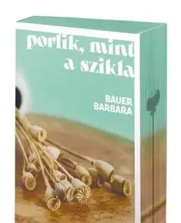 Porlik, mint a szikla (Éldekorált kiadás) - Barbara Bauer