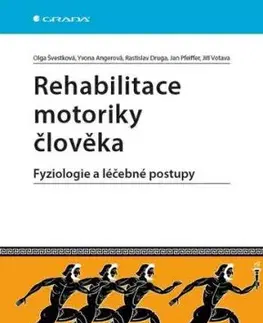 Rehabilitace motoriky člověka - Ivana, Olga