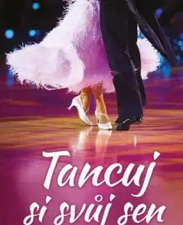 Tancuj si svůj sen - Jana Kašparová