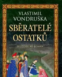 Sběratelé ostatků, 4. vydání - Vlastimil Vondruška