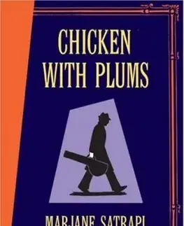 Chicken with Plums - Marjane Satrapi