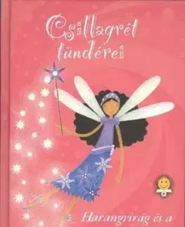 Csillagrét tündérei: Harangvirág és a mágikus megújulás - Kate Bloom, Emma Pack