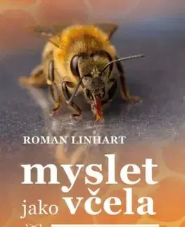 Myslet jako včela - Roman Linhart