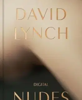 David Lynch :Digital Nudes - David Lynch