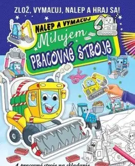 Milujem pracovné stroje - nalep a vymaľuj