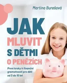 Jak mluvit s dětmi o penězích - Martina Burešová