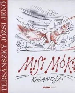 Misi Mókus kalandjai - Hangjáték - Tersánszky Józsi Jenő