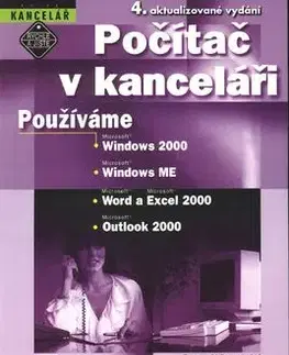Počítač v kanceláři 4. aktualizované vydání - Petr Městecký