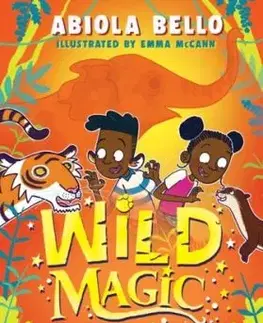 Wild Magic: Journey of the Lost Elephant - Abiola Bello