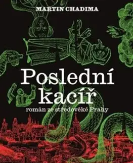 Poslední kacíř - Martin Chadima