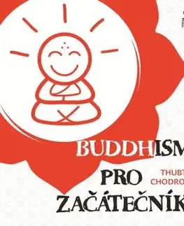 Buddhismus pro začátečníky - Thubten Chodronová
