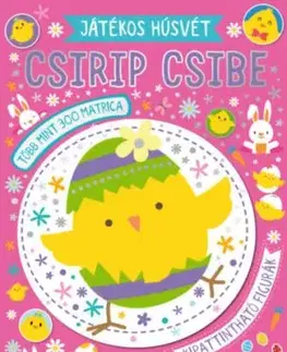 Játékos húsvét - Csirip csibe