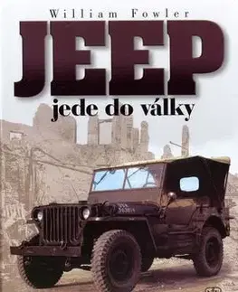 JEEP jede do války - 2.vyd. - Will Fowler