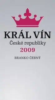 Král vín České republiky 2009 - Branko Černý
