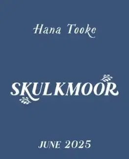 Skulkmoor - Hana Tooke