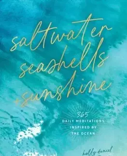 Saltwater, Seashells & Sunshine - Holly Daniels Christensen