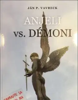 Anjeli vs. démoni - Ján P. Vavreck