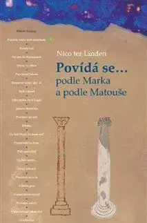 Povídá se... podle Marka a podle Matouše - Linden ter Nico