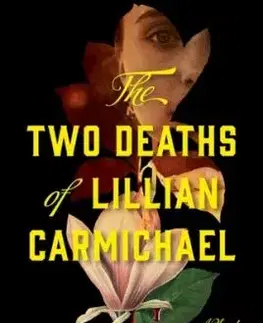 The Two Deaths of Lillian Carmichael - Paulette Kennedyová