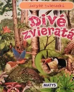 Skryté zvieratká - Divé zvieratá