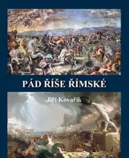 Pád říše římské - Římské války V - Jiří Kovařík