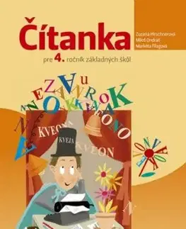 Čítanka pre 4. ročník základných škôl - Zuzana Hirschnerová, Miloš Ondráš, Markéta Filagová