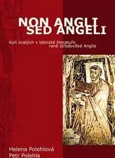 Non Angli sed Angeli - Helena Polehlová, Petr Polehla