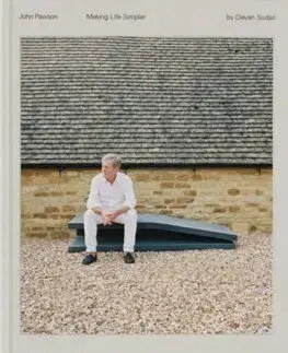 John Pawson, Making Life Simpler - John Pawson, Deyan Sudjic