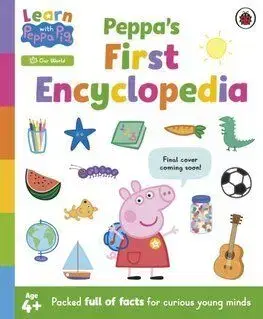 Learn with Peppa: Peppas First Encyclopedia - Toria Hegedus