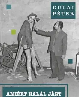 Amiért halál járt - Péter Dulai
