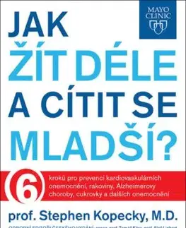 Jak žít déle a cítit se mladší? - Stephen Kopecky