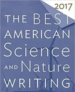 The Best American Science and Nature Writing 2017 - Hope Jahren