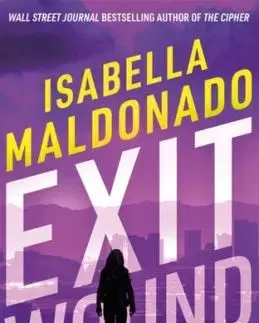 Exit Wound - Isabella Maldonado