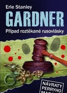 Případ roztěkané rusovlásky - Erle Stanley Gardner