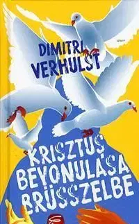 Krisztus bevonulása Brüsszelbe - Dimitri Verhulst