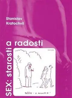 Sex: Starosti a radosti - Stanislav Kratochvíl