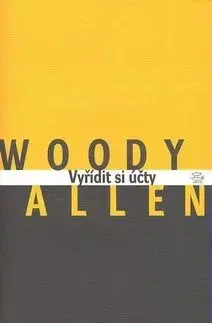 Vyřídit si účty - Woody Allen