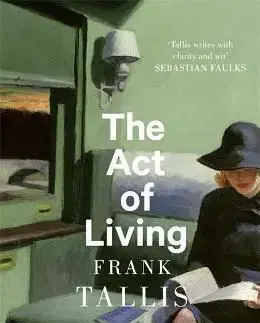 The Act of Living - Frank Tallis