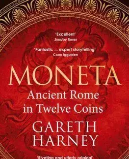 Moneta - Ancient Rome in Twelve Coins - Gareth Harney