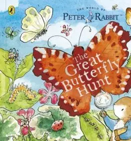 Peter Rabbit: The Great Butterfly Hunt - Beatrix Potter