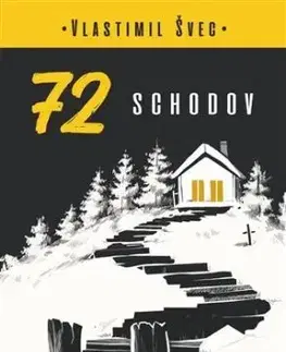72 schodov - Vlastimil Švec