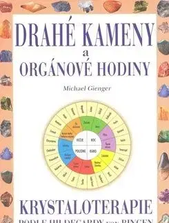 Drahé kameny a orgánové hodiny - Michael Gienger