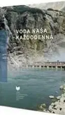 Voda naša každodenná - Jaroslav Matulík
