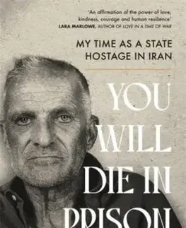 You Will Die in Prison - Bernard Phelan